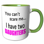 3dRose EvaDane - Funny Quotes - You can’t scare me I have two daughters - Mugs (mug_112253)